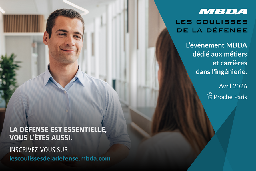 [Job dating] MBDA organise une nouvelle édition des « Coulisses de la Défense » pour recruter des ingénieurs expérimentés