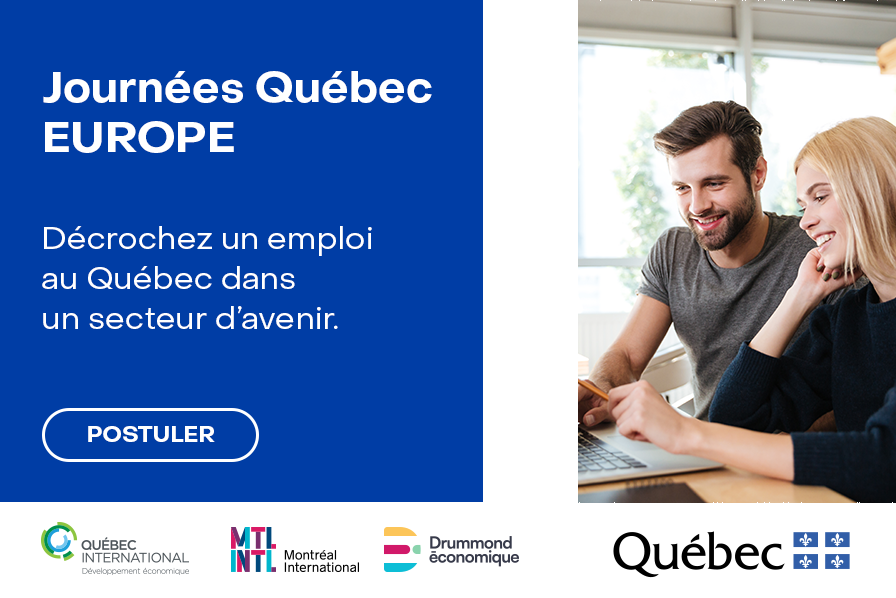 Journées Québec Europe :  Débutez une nouvelle vie professionnelle au Québec !